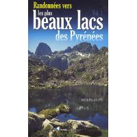 Randos vers les plus beaux lacs des Pyrénées