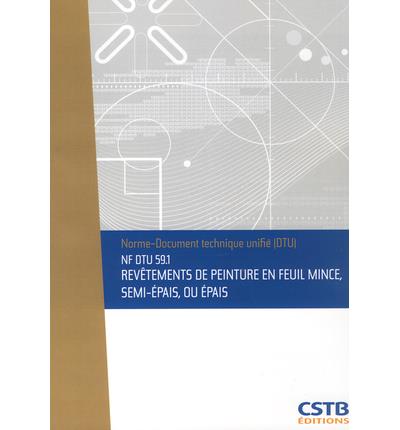 NF DTU 59.1 Revêtements de peinture en feuil mince, semi-épais ou épais ...
