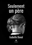 Seulement un père