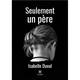 Seulement un père