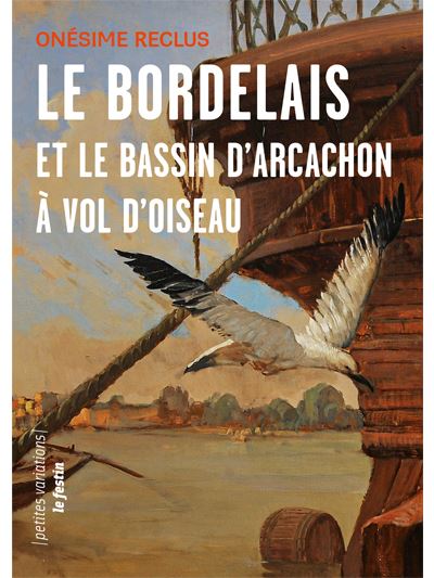 Le bordelais et le bassin d'Arcachon à vol d'oiseau