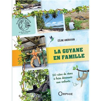 La Guyane en famille