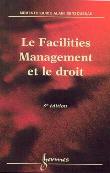 Le facilities management et le droit (3° Éd.)