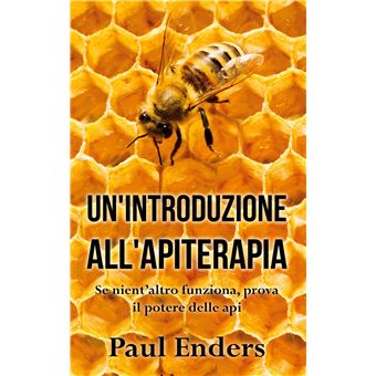 Un'Introduzione all'Apiterapia