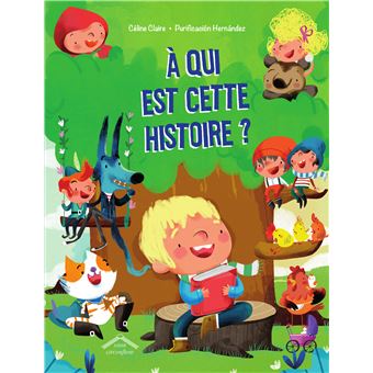 À qui est cette histoire ?