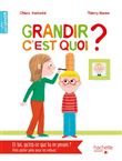 Grandir, c'est quoi ?