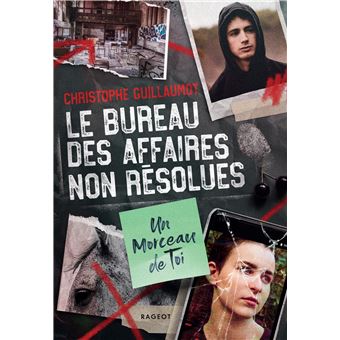 Le Bureau des Affaires non résolues  - Un morceau de toi