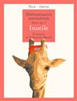 Dictionnaire amoureux illustré de l'Inutile