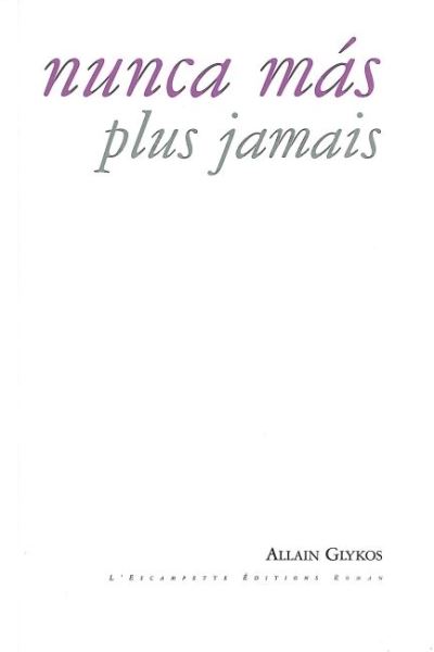 Nunca Mas / Plus jamais - Allain Glykos - broché
