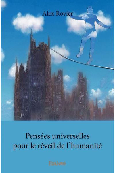 Pensées universelles pour le réveil de l'humanité
