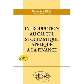 Livre  : Introduction au calcul stochastique appliqué à la finance, de Damien Lamberton, Bernard Lapeyre
