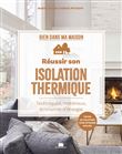 Réussir son isolation thermique