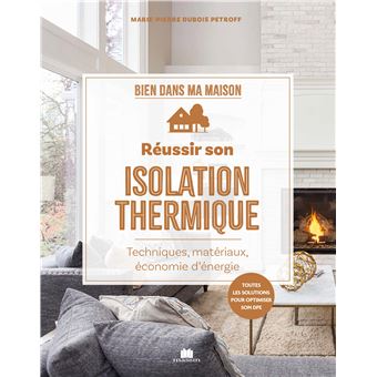 Réussir son isolation thermique