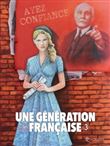 Une génération française T03 - Ayez confiance !