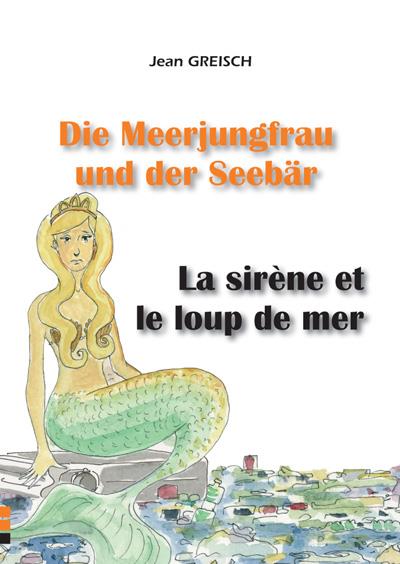 Die Meerjungfrau und der Seebär, La sirène et le loup de mer