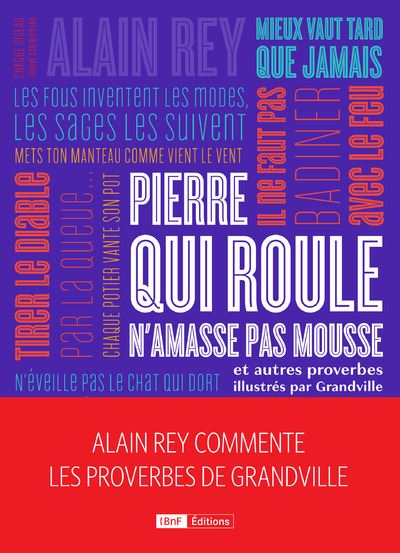 Pierre qui roule n'amasse pas mousse