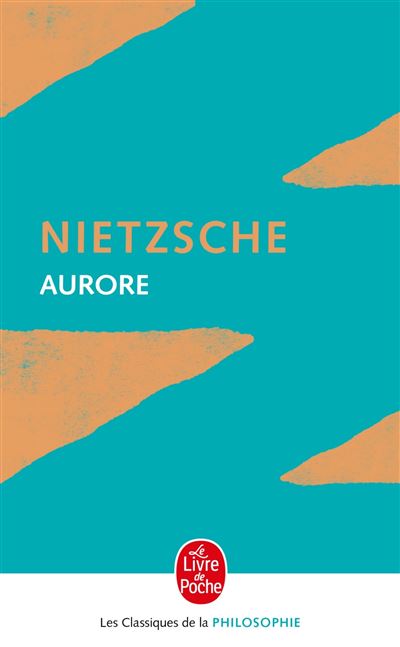 Aurore - Friedrich Nietzsche - Poche