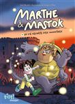 Marthe et Mastok, Tome 01