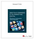 Droit du e-commerce et du marketing digital, 2ème édition
