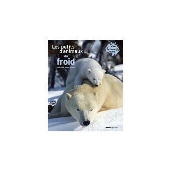 Les Petits D Animaux Du Froid Cartonne Helene Montardre Achat Livre Fnac