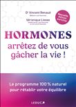 Hormones, arrêtez de vous gacher la vie !