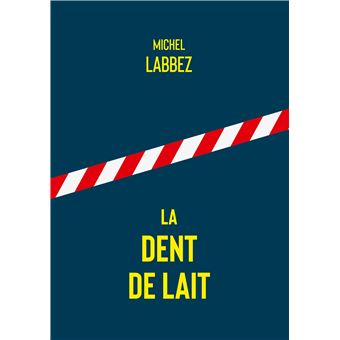 La dent de lait