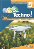 1, 2, 3 Techno ! 5e 2021 - Cahier de Technologie élève