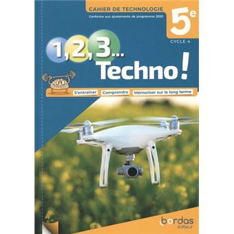 1, 2, 3 Techno ! 5e 2021 - Cahier de Technologie élève