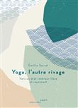 Yoga, l'autre rivage