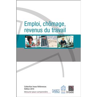 EMPLOI, CHOMAGE, REVENUS DU TRAVAIL - édition  2019
