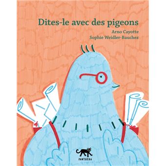 Dites-le avec des pigeons