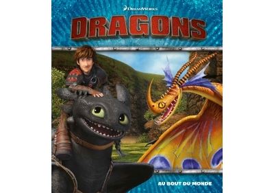 Dreamworks Dragons - Au bout du monde