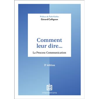 Comment leur dire... La Process Communication