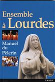 Ensemble à Lourdes