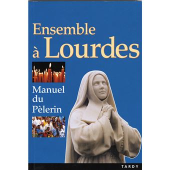 Ensemble à Lourdes