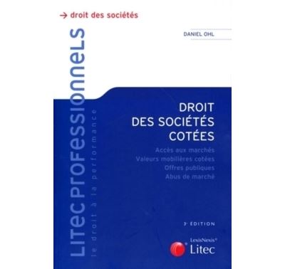 Droit des sociétés cotées - Daniel Ohl - broché