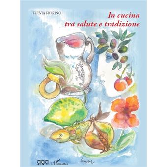 In cucina tra salute e tradizione