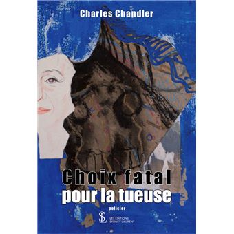 Choix fatal pour la tueuse