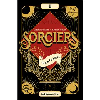 Sorciers - Tome 2 Terres oubliées