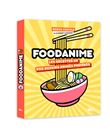 FOODANIME - Les Recettes de vos dessins animés préférés