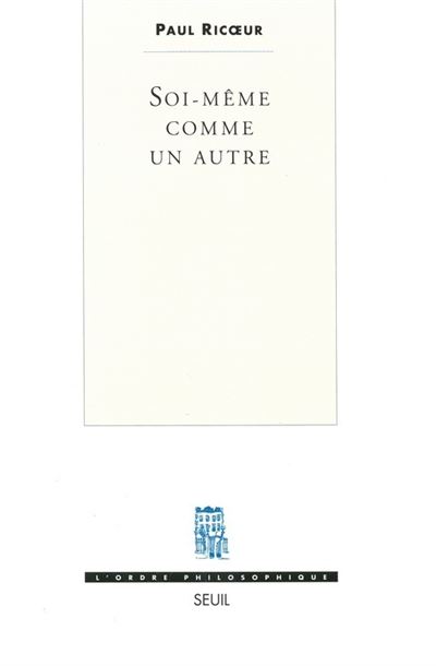 Soi-même comme un autre - Paul Ricoeur - broché