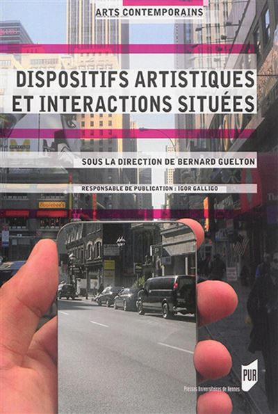 Dispositifs artistiques et interactions situées