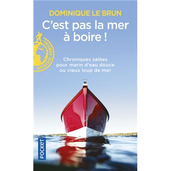 C'est pas la mer à boire !