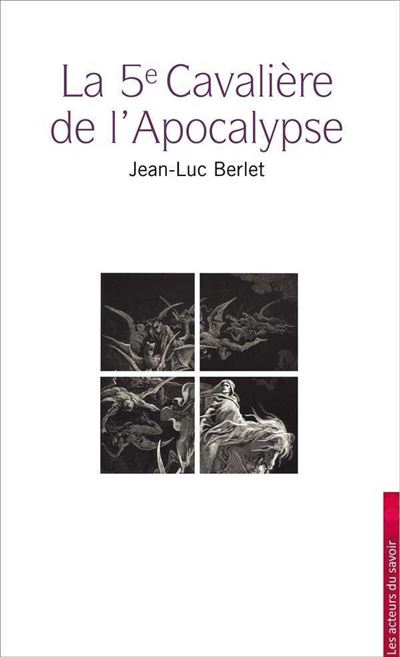 La 5e cavaliere de l'apocalypse