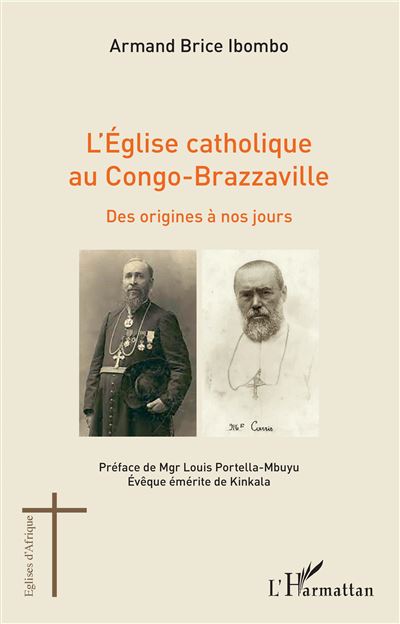 L'église catholique au Congo-Brazzaville - Armand Brice Ibombo - broché