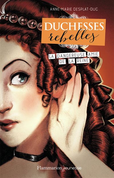 La dangereuse amie de la reine