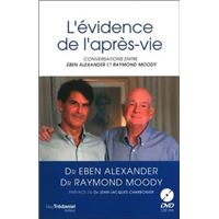 La Preuve Du Paradis Voyage D Un Neurochirurgien Dans L Apres Vie Broche Eben Alexander Achat Livre Ou Ebook Fnac