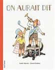 On aurait dit