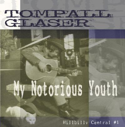 My notorious youth hillbilly central n 1