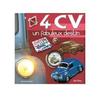 La 4 Cv Un Fabuleux Destin Relie Serge Defradat Achat Livre Fnac La 4 Cv Un Fabuleux Destin Relie Serge Defradat Achat Livre Fnac